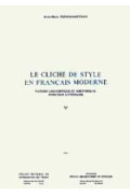 PERRIN-NAFFAKH (Anne-Marie)
Cliché de style en français moderne (Le)